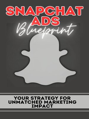cover image of Snapchat Ads Blueprint